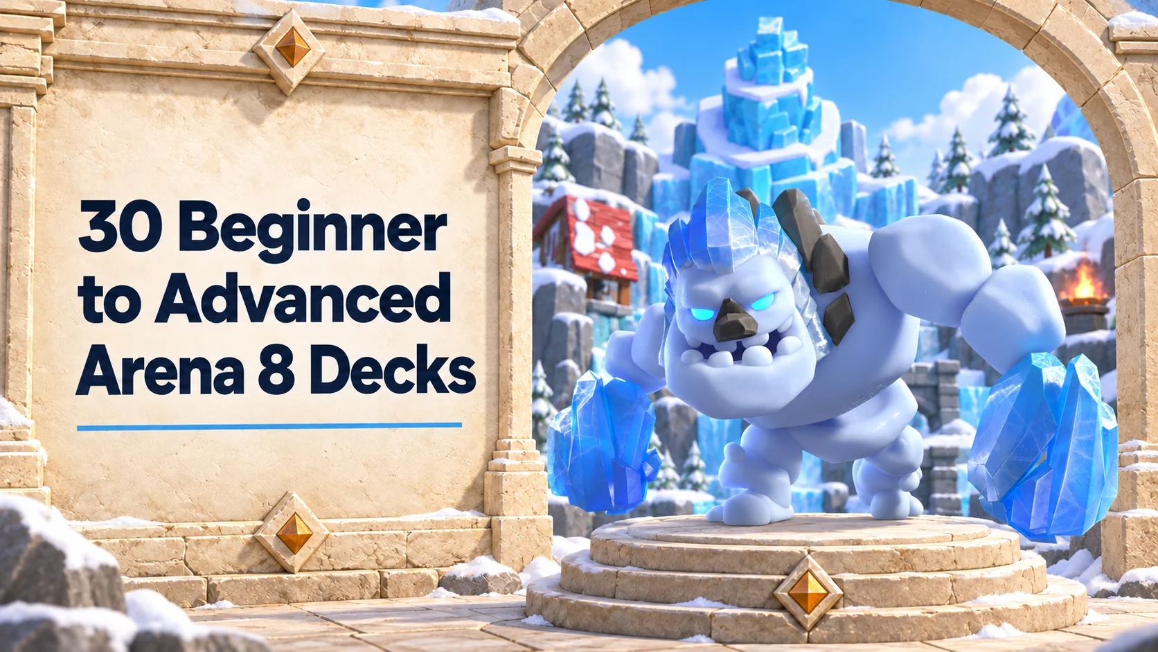 30 Best Arena 8 Decks for Frozen Peak (2026)