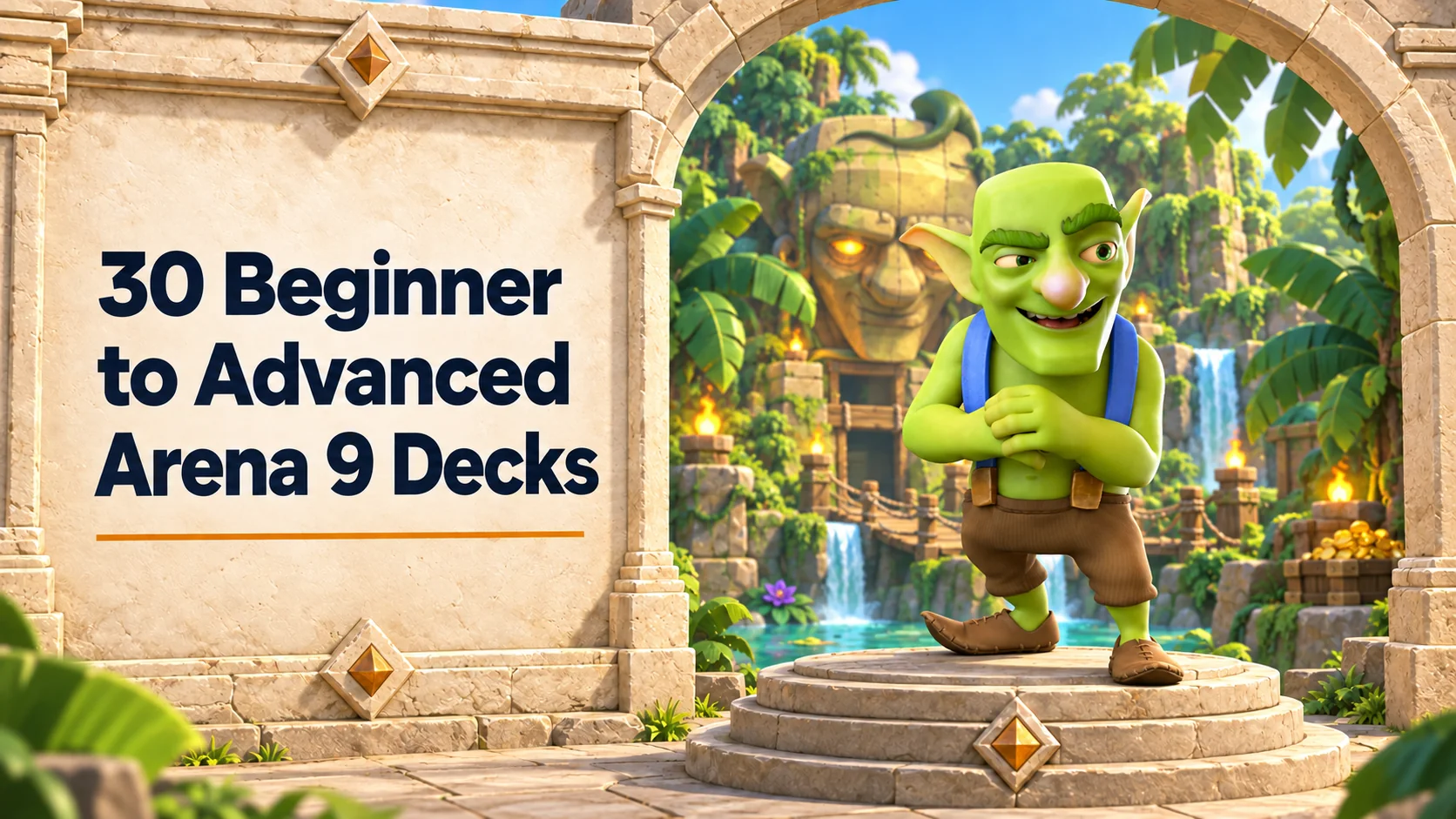 30 Best Arena 9 Decks for Jungle Arena